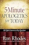 5-Minute Apologetics for Today: 365 Quick Answers to Key Questions