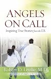Angels on Call: Inspiring True Stories from the ER