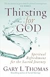 Thirsting for God: Spiritual Refreshment for the Sacred Journey