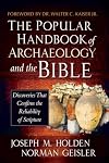 The Popular Handbook of Archaeology and the Bible: Discoveries That Confirm the Reliability of Scripture