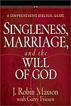 Singleness, Marriage, and the Will of God: A Comprehensive Biblical Guide