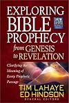 Exploring Bible Prophecy from Genesis to Revelation: Clarifying the Meaning of Every Prophetic Passage (Tim LaHaye Prophecy Library)