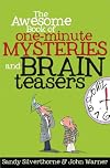 The Awesome Book of One-Minute Mysteries and Brain Teasers