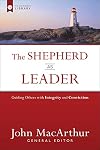 The Shepherd as Leader: Guiding Others with Integrity and Conviction (The Shepherd's Library)