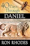 40 Days Through Daniel Revealing Gods Plan For The Future
