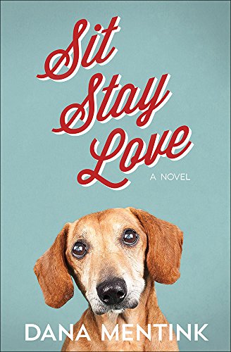 Sit, stay, love / Dana Mentink