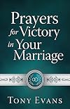 Prayers for Victory in Your Marriage