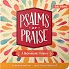 Psalms of Praise: A Movement Primer (Baby Believer)