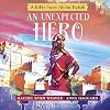 An Unexpected Hero: A Bible Story About Rahab (Called and Courageous Girls)