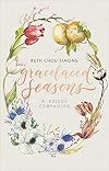 GraceLaced Seasons: A Guided Companion