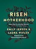 Risen Motherhood