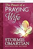 The Power Of A Praying Wife Large Print