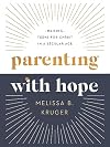 Parenting with Hope: Raising Teens for Christ in a Secular Age