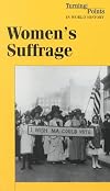 Women's Suffrage (Turning Points in World History)
