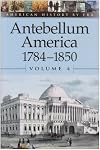 American History by Era: Antebellum America 1784-1850