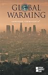 Global Warming: Opposing Viewpoints (2002)