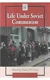Life Under Soviet Communism (History Firsthand)
