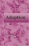 Adoption Contemporary Issues Companion