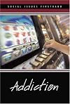 Addiction (Social Issues Firsthand)