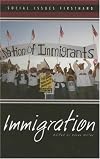 Immigration (Social Issues Firsthand)