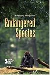 Endangered Species: Opposing Viewpoints (2008)