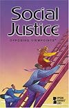 Social Justice (Opposing Viewpoints Series)