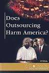 Does Outsourcing Harm America? (At Issue Series)