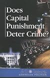 Does Capital Punishment Deter Crime? (At Issue Series)