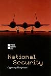National Security: Opposing Viewpoints