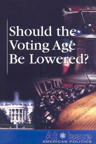 Cover of Should the Voting Age Be Lowered? (At Issue Series)