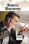 Domestic Wiretapping (Current Controversies)