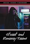 Street and Runaway Teens (Social Issues Firsthand)