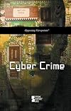 Cyber Crime: Opposing Viewpoints