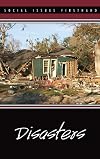 Disasters (Social Issues Firsthand)