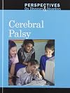 Cerebral Palsy (Perspectives on Diseases and Disorders)