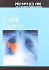 Lung Cancer (Perspectives on Diseases & Disorders)