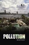 Pollution: Opposing Viewpoints