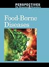 Food-Borne Diseases (Perspectives on Diseases and Disorders) (English and English Edition)