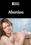 Abortion Introducing Issues With Opposing Viewpoints