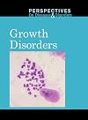 Growth Disorders (Perspectives on Diseases and Disorders)