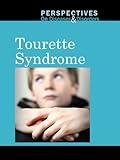 Tourette Syndrome Perspectives On Diseases And Disorders