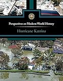Hurricane Katrina Perspectives On Modern World History
