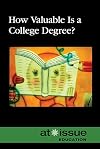 How Valuable Is A College Degree? (At Issue)