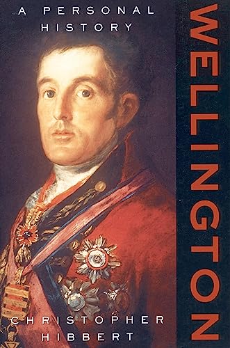 Wellington: A Personal History by Christopher Hibbert: book cover