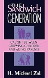 The Sandwich Generation: Caught Between Growing Children And Aging Parents