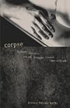 Corpse: Nature, Forensics, and the Struggle to Pinpoint Time of Death