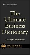 The Ultimate Business Dictionary: Defining The World Of Work