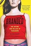 Branded: The Buying and Selling of Teenagers