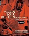 Vegan Soul Kitchen: Fresh, Healthy, and Creative African-American Cuisine
