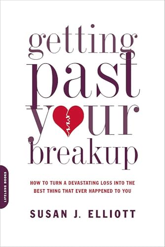 Getting Past Your Breakup by Susan J. Elliott